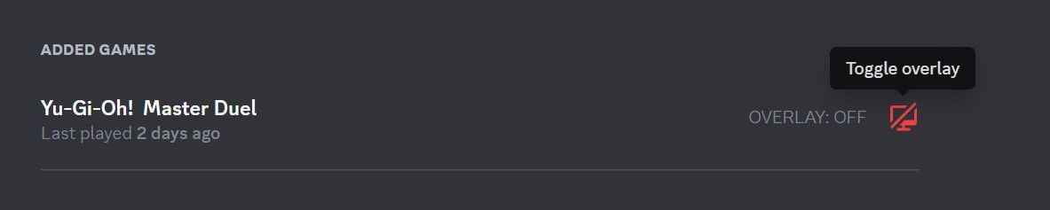 Turn On the Overlay Option for the Game in the Added Games List in Discord Settings